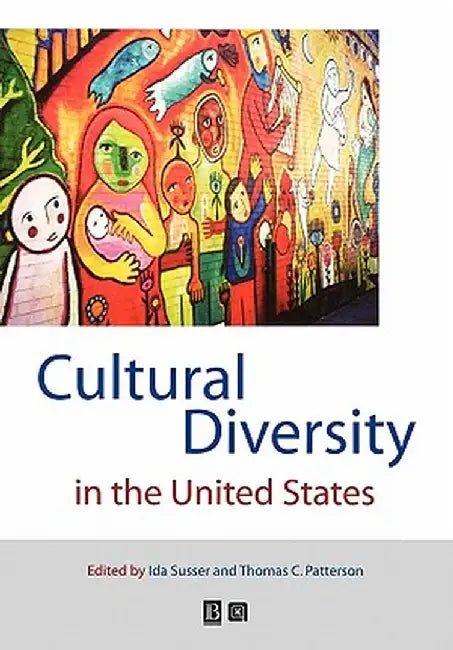 Cutlural Diversity in the United States by Ida Susser