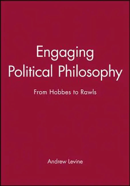 Engaging Political Philosophy by Andrew Levine