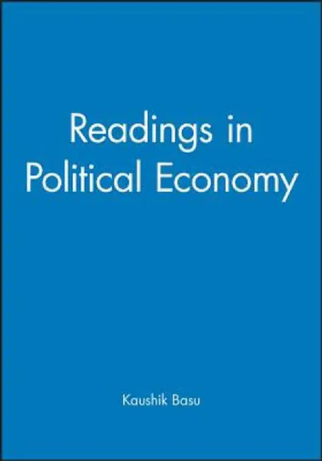 Readings in Political Economy by Kaushik Basu