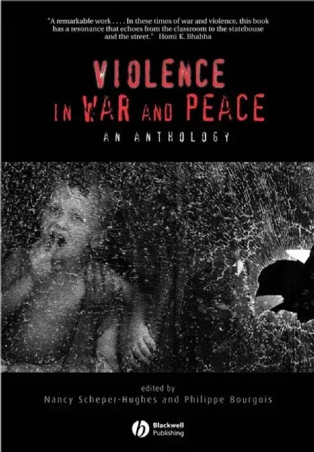 Violence in War and Peace by Nancy Scheper-Hughes