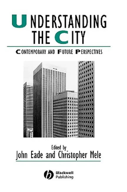 Understanding the City by John Eade
