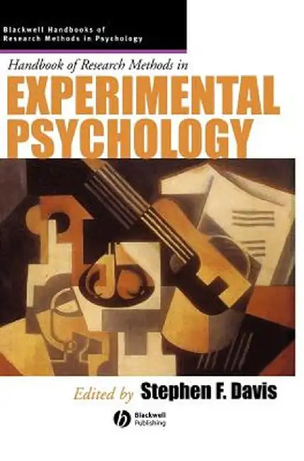 Handbook of Research Methods in Experimental Psychology by Stephen F. Davis