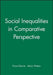 Social Inequalities in Comparative Perspective by Fiona Devine