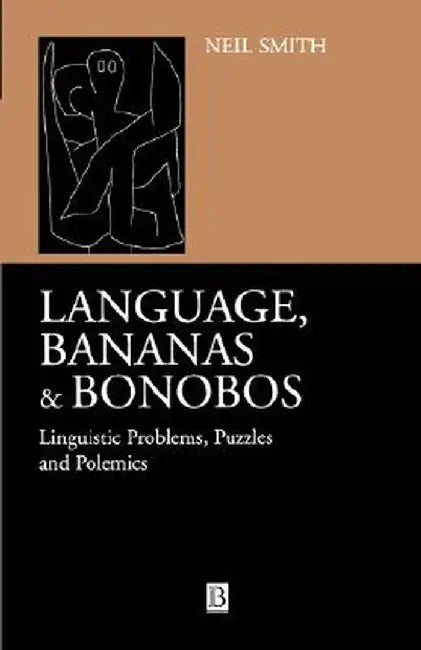 Language Bananas and Bonobos by Neil Smith