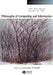 The Blackwell Guide to the Philosophy of Computing and Information by Editor: Luciano Floridi, University of Oxford)