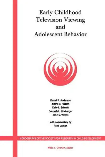 Early Childhood Television Viewing and Adolescent Behavior, Volume 66, Number 1 by Daniel R. Anderson