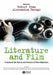 Literature and Film: A Guide to the Theory and Practice of Film Adaptation by Robert Stam