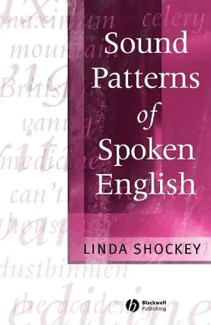 Sound Patterns of Spoken English by Linda Shockey