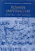 Roman Imperialism: Readings and Sources by Craige B. Champion