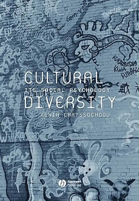 Cultural Diversity: Its Social Psychology by Xenia Chryssochoou