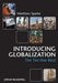 Introducing Globalization: Ties, Tensions, and Uneven Integration by Matthew Sparke