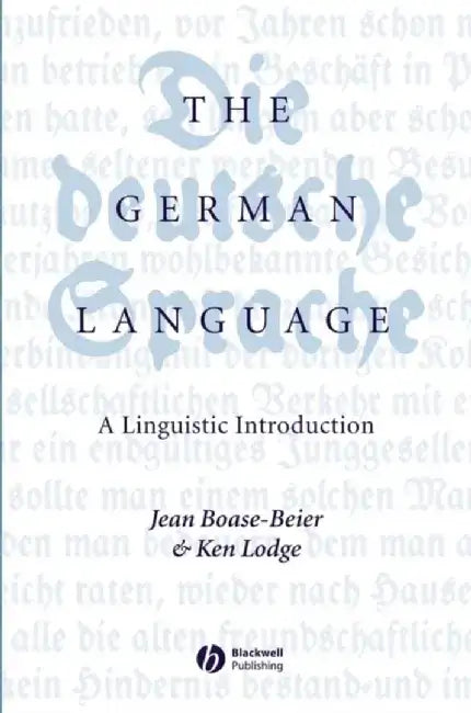 The German Language: A Linguistic Introduction by Jean Boase-Beier