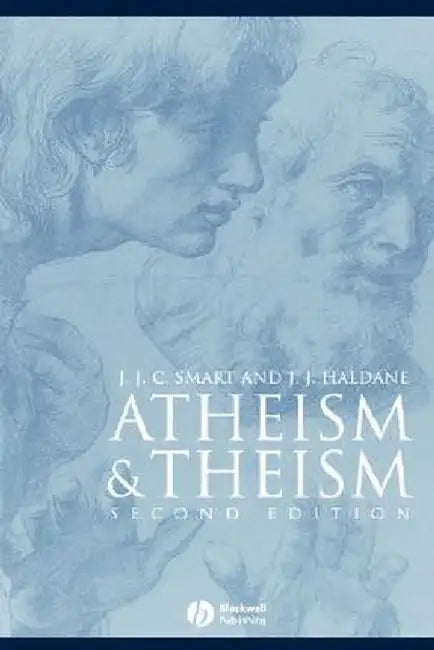 Atheism and Theism by J. J. C. Smart
