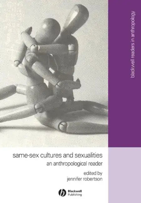 Same-Sex Cultures and Sexualities by Jennifer Robertson