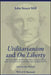 Utilitarianism and on Liberty: Including Mill's 'Essay on Bentham' and Selections from the Writings of Jeremy Bentham and John Austin by Mary Warnock