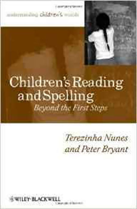 Children'S Reading And Spelling: Beyond the First Steps