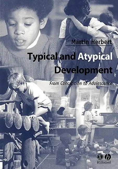 Typical and Atypical Development by Martin Herbert