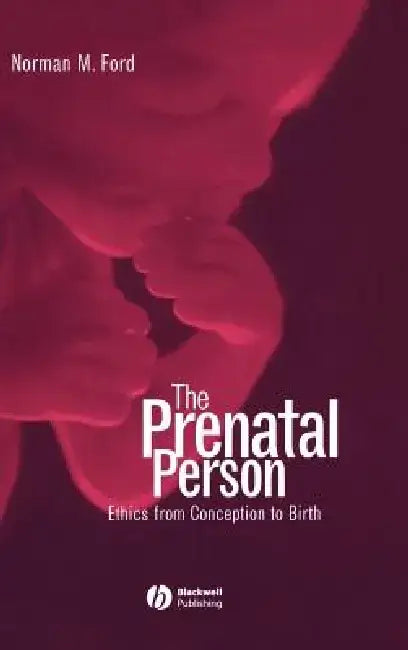 Prenatal Person by Norman M. Ford