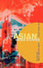 Asian Media Studies: Politics of Subjectivities by John Nguyet Erni