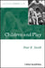Children and Play by Peter K. Smith