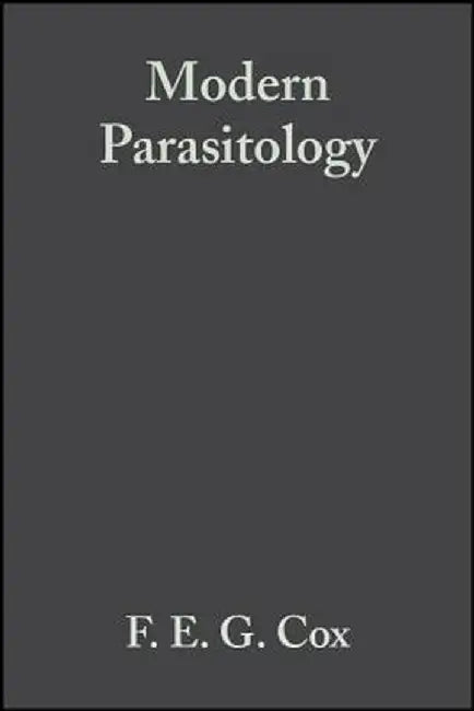 Modern Parasitology by F. E. G. Cox