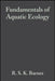 Fundamentals of Aquatic Ecology by R. S. K. Barnes