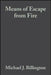 Means of Escape from Fire: Winners in the New Business Environment by M. J. Billington