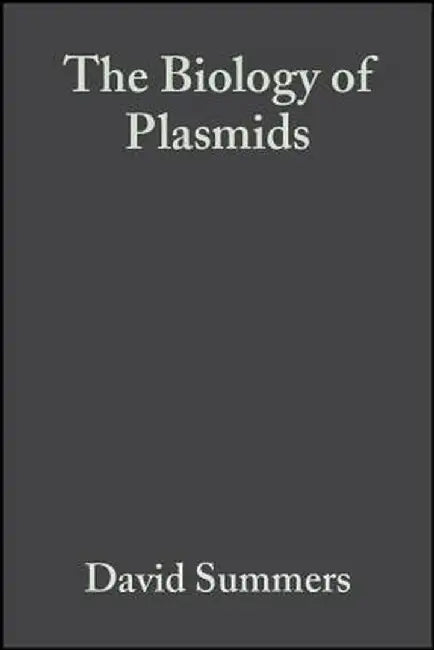 The Biology of Plasmids by David Summers