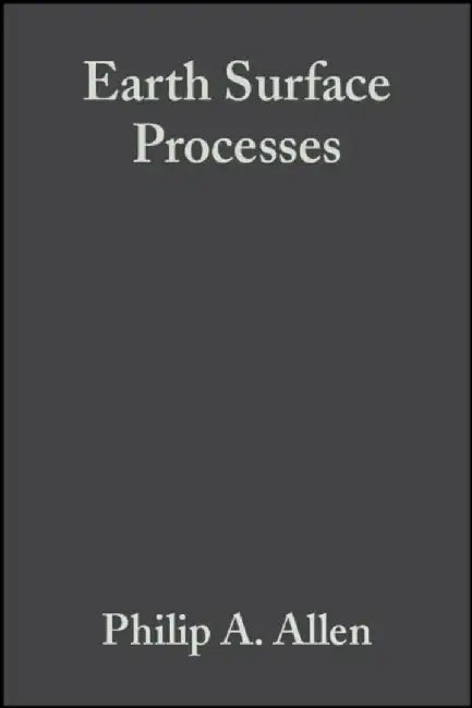 Earth Surface Processes by Philip A. Allen