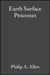Earth Surface Processes by Philip A. Allen