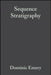 Sequence Stratigraphy by Dominic Emery