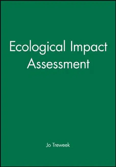Ecological Impact Assessment by Jo Treweek