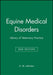 Equine Medical Disorders: Library of Veterinary Practice by A. M. Johnston