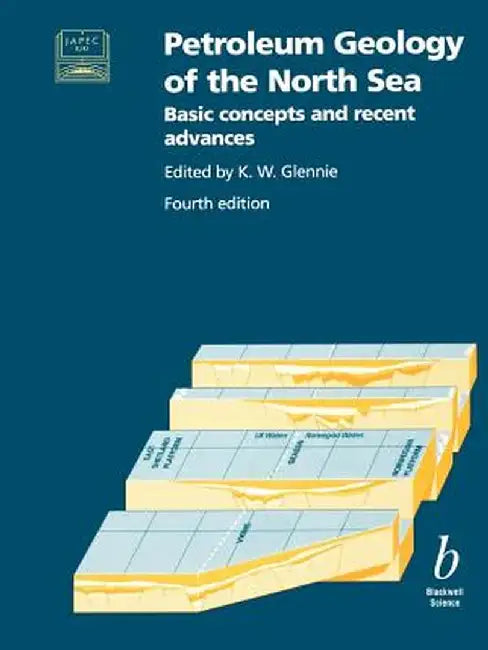Petroleum Geology of the North Sea 4e by K. W. Glennie