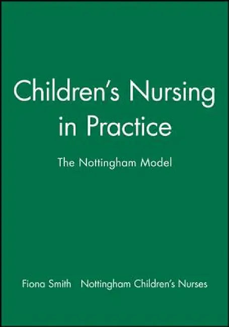 Childrens Nursing in Practice by Fiona Smith