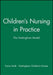 Childrens Nursing in Practice by Fiona Smith