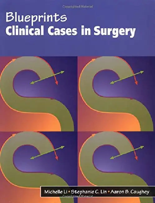 (Ex)Blueprints Clinical Cases In Surgery by Michelle Li