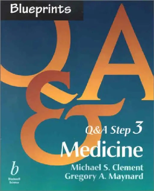 (Ex)Blueprints Q & A Step 3 Medicine by Clement