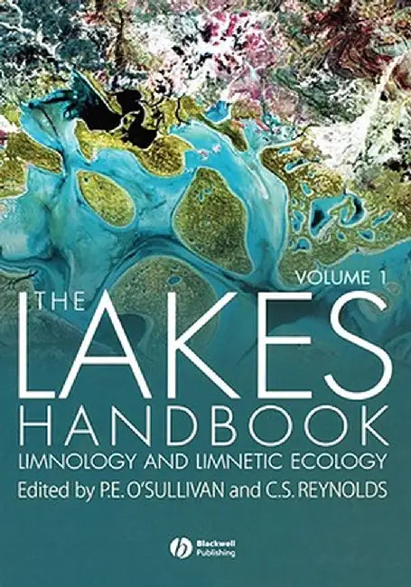 The Lakes Handbook: Limnology and Limnetic Ecology by Patrick O'Sullivan