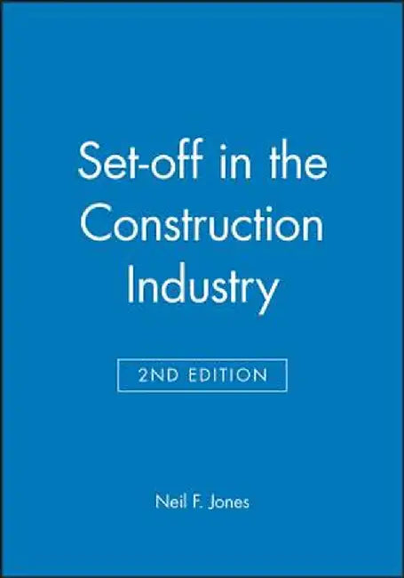 Set-Off in the Construction Industry by Neil F. Jones