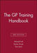 The GP Training Handbook by Michael Hall