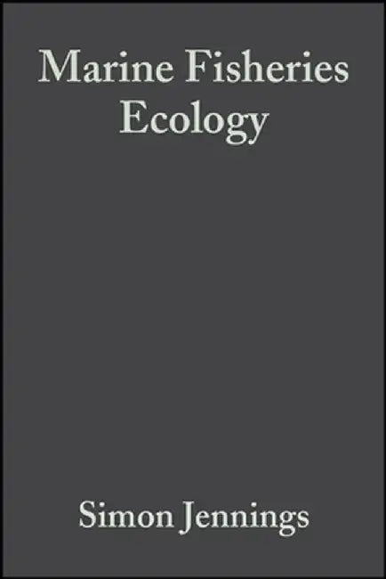 Marine Fisheries Ecology by Simon Jennings