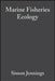 Marine Fisheries Ecology by Simon Jennings