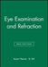 Eye Examination & Refraction by Robert Fletcher