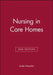 Nursing in Care Homes by Linda Nazarko