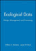 Ecological Data: Design, Management and Processing by William K. Michener