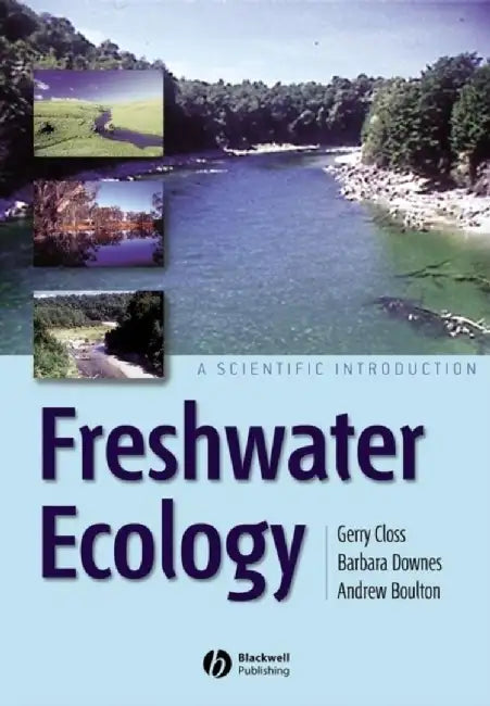 Freshwater Ecology: A Scientific Introduction by Gerry Closs