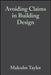 Avoiding Claims in Building Design: Risk Management in Practice by Malcolm Taylor