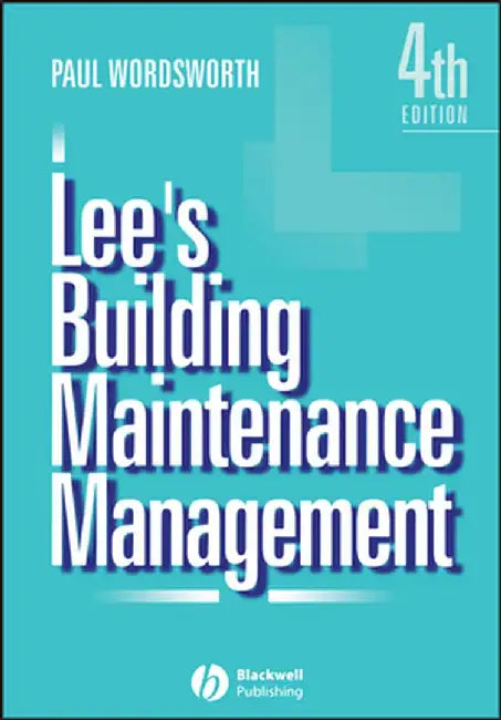 Lee's Building Maintenance Management by Paul Wordsworth