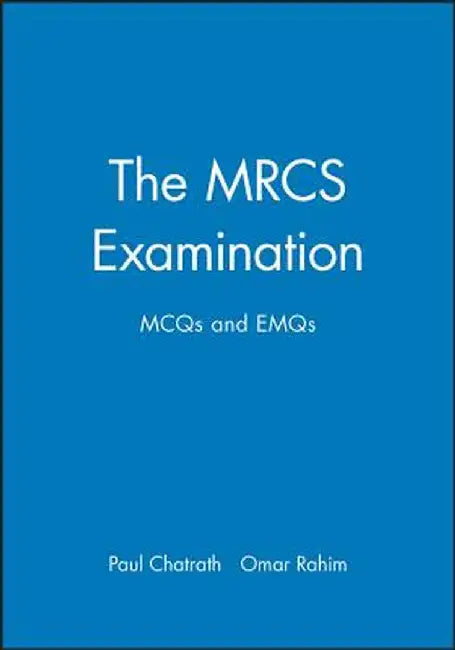 The Mrcs Examination by Paul Chatrath